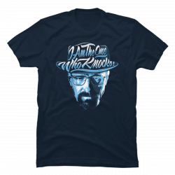 i am the one who knocks t shirt